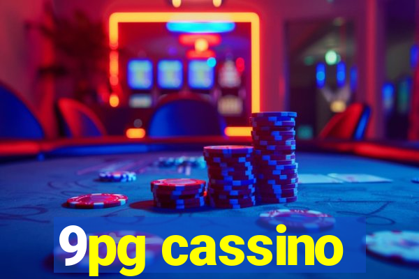 9pg cassino